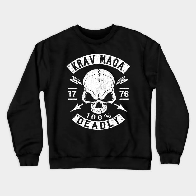 KRAV MAGA - 100% DEADLY - SELF DEFENSE Crewneck Sweatshirt by Tshirt Samurai